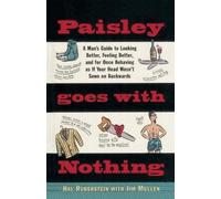 Hal Rubenstein Paisley Goes with Nothing (Tascabile)