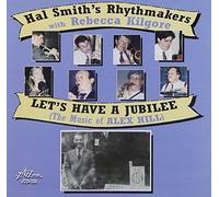 Hal Smith`S Rhythmakers With Rebecca Kilgore Let's Have a Jubilee (CD) Album