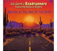 Hal Smith S Roadrunn - Waiting At The End Of The Road (Vol. 4)