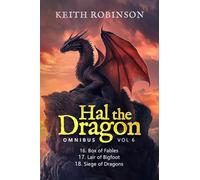 Hal the Dragon Books 16-18: Omnibus Volume 6