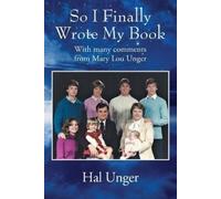 Hal Unger So I Finally Wrote My Book (Tascabile)