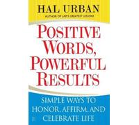 Hal Urban Positive Words, Powerful Results (Tascabile)