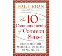 Hal Urban The 10 Commandments of Common Sense (Tascabile)