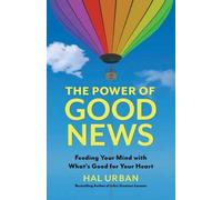 Hal Urban The Power of Good News (Tascabile)