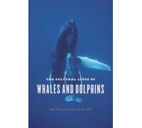 Hal Whitehead Luke Rendell The Cultural Lives of Whales and Dolphins (Tascabile)