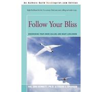 Hal Zina Bennett Follow Your Bliss (Tascabile)