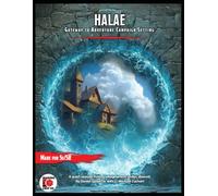 Halae: Gateway to Adventure: Campaign Setting for Your Fantasy Tabletop Roleplaying Game
