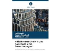 Halbleitertechnik I-VII: Konzepte und Berechnungen: Halbleitertechnik I-VII: Konzepte und Berechnungen