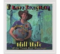 Hale, Will & Tadpole Parade - I Love Everything