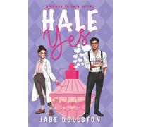 Hale Yes: Book One in the Highway to Hale series