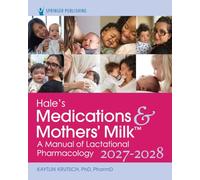 Hale's Medications & Mothers' Milk 2027-2028