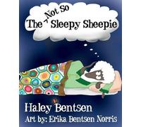 Haley Bentsen The Not So Sleepy Sheepie (Tascabile)