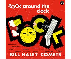 Haley Bill & His Comets - Rock Around The Clock + 2 Bonus Tracks