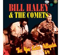 Haley, Bill & His Comets - See You Later Alligator 64