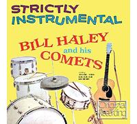 Haley, Bill & His Comets - Strictly Instrumental