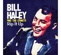 Haley, Bill & The Comets - Rip It Up