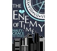 Haley-Grace McCormick The Enemy of Time (Tascabile)