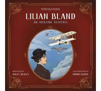 Haley Healey Lilian Bland (Tascabile) Trailblazing Canadians