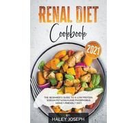 Haley Joseph Renal Diet Cookbook 2021 (Tascabile)