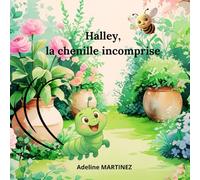 Haley, la chenille incomprise.