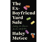 Haley McGee The Ex-Boyfriend Yard Sale (Copertina rigida)