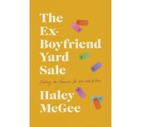 Haley McGee The Ex-Boyfriend Yard Sale (Tascabile)