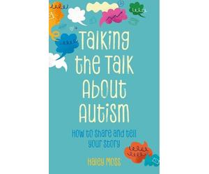 Haley Moss Talking the Talk About Autism (Tascabile)