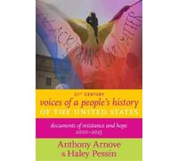 Haley Pessin Ant 21st Century Voices of a People's History of the Un (Tascabile)
