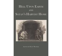 Haley Ruffner Hell Upon Earth and Satan's Harvest Home (Tascabile)