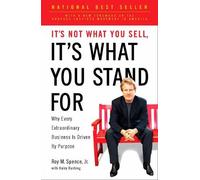 Haley Rushing Roy M. Sp It's Not What You Sell, It's What You Stand (Tascabile)