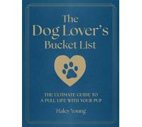 Haley Young The Dog Lover's Bucket List (Tascabile)