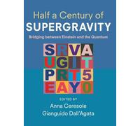Half a Century of Supergravity: Bridging between Einstein and the Quantum