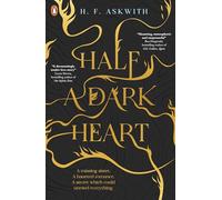 Half a Dark Heart: A stunning new gothic-horror romantasy for young adults
