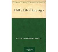 Half a Life-Time Ago