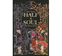 Libri Atwater Olivia - Half A Soul. Meta Di Un'anima. La Biblioteca Di Daphne