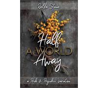Half A World Away: A Pride and Prejudice Variation