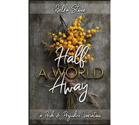 Half a World Away: A Pride and Prejudice Variation