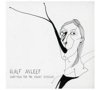 Half Asleep – Subtitles For The Silent Versions