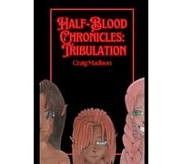 Half-Blood Chronicles: Tribulation: 1