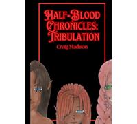 Half-Blood Chronicles: Tribulation