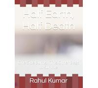 Half Earth, Half Death: One Side Burns… The Other Begs to Survive