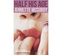 Half His Age: The debut novel from the Sunday Times bestselling author of I’m Glad My Mom Died