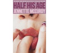 Half His Age: The Sunday Times No. 1 bestselling debut novel from the three-million copy, bestselling author of I’m Glad My Mom Died