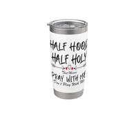 Half Hood Half Holy Significa Pregate con me Non giocare a freccia Bicchiere termico in acciaio inox doppia parete
