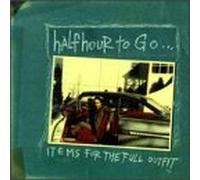 Half Hour to Go - Items for the Full Outfit