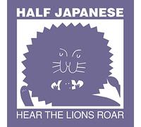 Half Japanese Hear the Lions Roar (Vinyl LP)