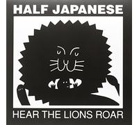 Half Japanese Hear the Lions Roar (Vinyl LP) 12" Album