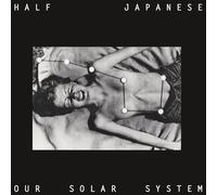 Half Japanese - Our Solar System (Rsd 2024) - AA.VV. (Vinile)