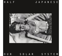 Half Japanese Our Solar System (RSD 2024) (Vinyl LP) 40th Anniversary 12" Album