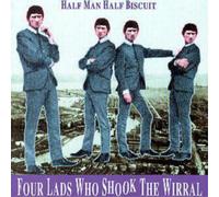 Half Man Half Biscuit Four Lads Who Shook the Wirral (CD) Album